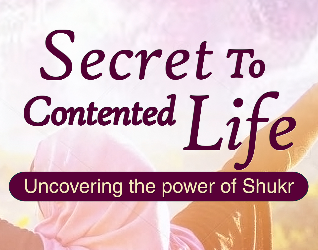 Secret To Contented Life